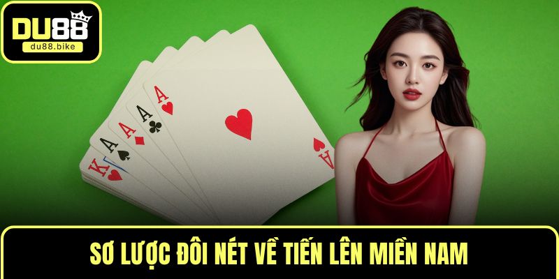 Sơ lược đôi nét về tiến lên miền Nam